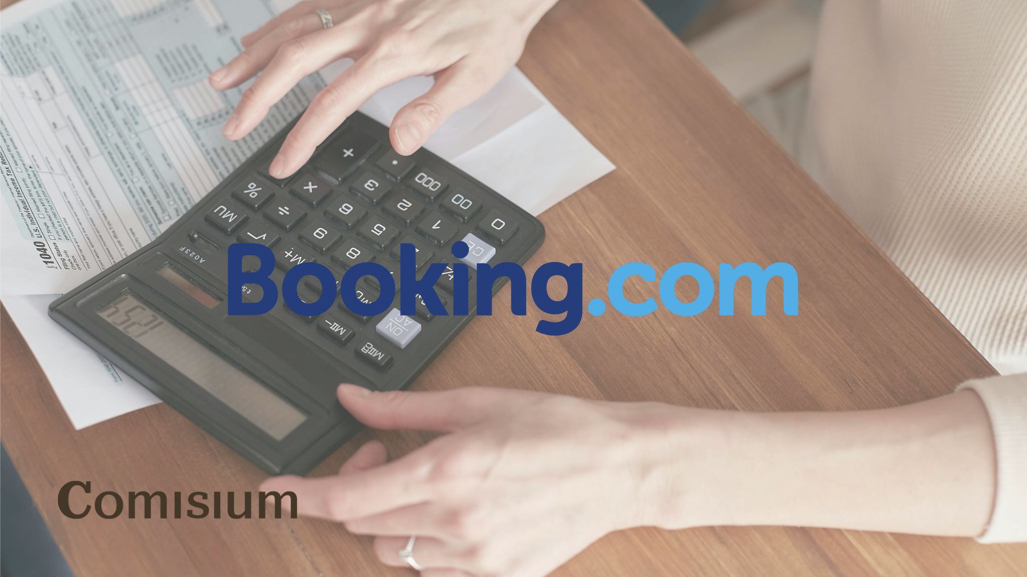 Comisiones de Booking: ¿Cuánto Cobra y Cómo Funciona?